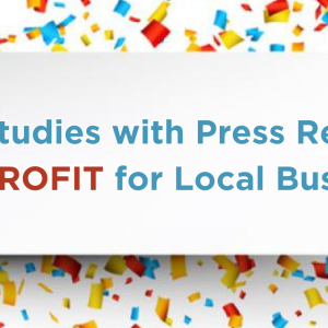 Using Case Studies With Press Releases for Local Businesses